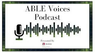 ABLE Voices Ep 62: Kaedyn Nedopak