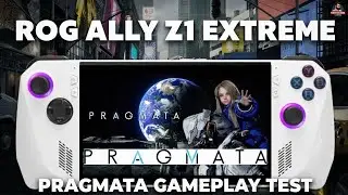 ROG Ally Z1 Extreme Runs Pragmata &ndash; Real Gameplay Test | Is It Playable?