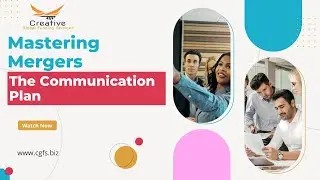 Mastering Mergers: The Communication Plan