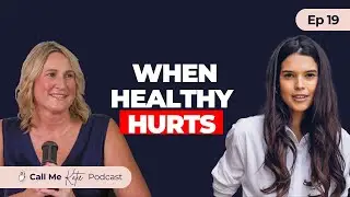 Why &ldquo;Being Healthy&rdquo; Might Be Hurting You &mdash; With Sarah Ann Macklin