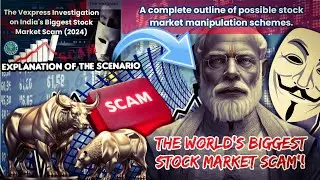 India's Biggest Stock Market Scam 2024 || The Vexpress Investigation @rahulgandhi