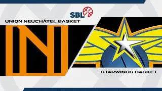 SB League｜Day 5: NEUCHATEL vs. STARWINGS