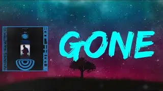 Sam Dew - GONE Feat. KIRBY (Lyrics)