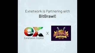 Exnetwork is Partnering with BitBrawl!