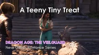 Dragon Age: The Veilguard - Neve Romance [Chapter 12: A Teeny Tiny Treat](Minrathous Save)