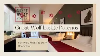 Family Suite with Balcony Room Tour at Great Wolf Lodge Poconos Pennsylvania