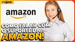 Como falar com o suporte da AMAZON (Com algu&eacute;m de verdade)! [PASSO A PASSO]
