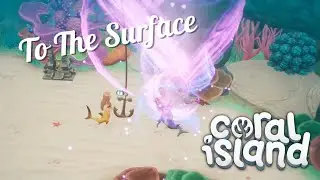 Coral Island: Mermaid Visit the Land