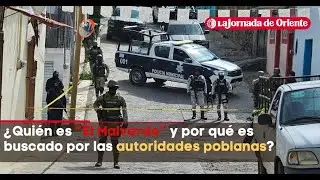 ¿Quién es “El Malverde” y por qué es buscado por las autoridades poblanas?