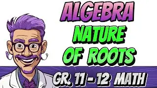 Algebra - How to Prove Roots are Real, Rational and Unequal Using Delta