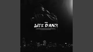 Wie Dan?
