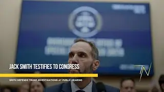 Jack Smith defends Trump investigations at public congressional hearing