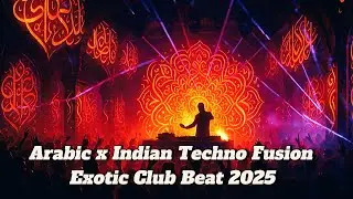 Arabic x Indian Techno Fusion &ndash; Exotic Club Beat 2025 | Uncommon Tunes