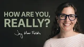 How Are You, Really? | 