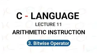 Arithmetic instruction Bitwise Operator In C Language || in hindi