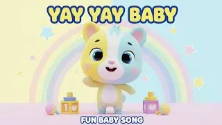 Yay Yay Baby Song 🎵 | Fun Kids Cartoon Song | Baby Shark Style | Kids Songs