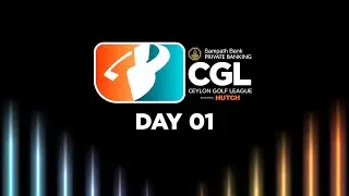 Ceylon Golf League - Day 01