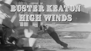 Buster Keaton In High Winds