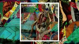 Blame Kandinsky - Hope (Album Track)