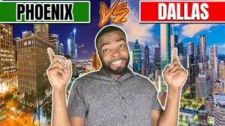 Living in Dallas Texas vs Phoenix Arizona- Move to Dallas or Phoenix?