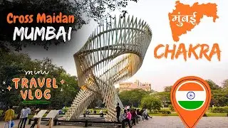 The Chakra Mumbai | Cross Maidan Garden | Marine drive | Marine line | Churchgate 