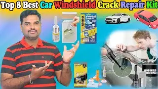 ✅ Top 8 Best Car Windshield Repair Kit In India 2025 With Price|Glass Repair Tool Review &Comparison