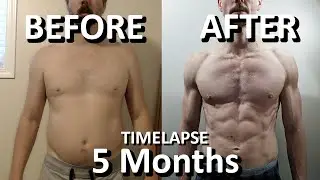 My 5 Month Natural Body Transformation Time Lapse - Dad Bod Fat to Fit