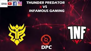 #DOTA2 #DPC Infamous Gaming vs. Thunder Predator - DPC - ONE Esports BO3