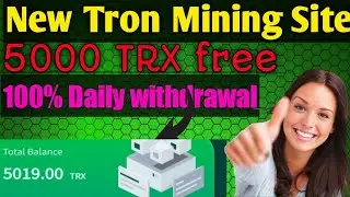 complete review of making money online 8000 trx reward || Withdrawal proof
