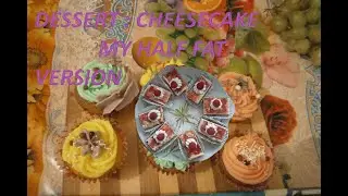Dessert : cheese cake my half fat version