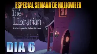 THE LIBRARIAN || ESPECIAL SEMANA DE HALLOWEEN DIA 6 || GAMEPLAY (sin comentar)