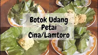 Cara Membuat Botok Udang Pete Cina Mudah dan Enak
