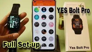 How To Connect YES Bolt Pro Smartwatch ||  Full Setup || Android With i Phone Connect || Tech Babor