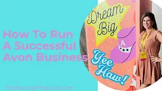 How to Run A Successful Avon Business