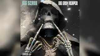 Big Scarr - Get It In (Big Grim Reaper) #SLOWED