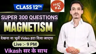 Physics by vikash Ranjan sir 366 is live!
