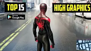 Top 15 Best HIGH GRAPHICS Games for Android 2022 (Offline/Online)