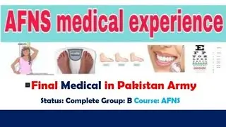 final medical in pakistan army  status complete group b course afns