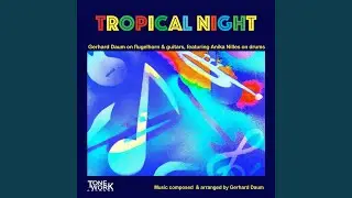 Tropical Night (feat. Anika Nilles)