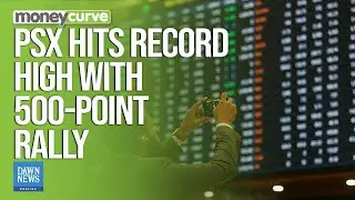 New Record High At PSX With 500-Point Rally | Dawn News English