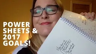 Powersheets + 2017 Goals!