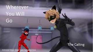Wherever You Will Go - Miraculous AMV