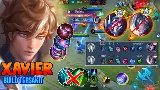 XAVIER BUILD TERSAKIT 2025‼️GAK HARUS SKY PIECER PAKAI BUILD INI UDAH SAKIT BANGET - MOBILE LEGENDS