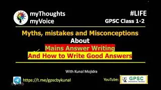 Myths, mistakes and Misconceptions About Mains Answer Writing And How to Write Good Answers