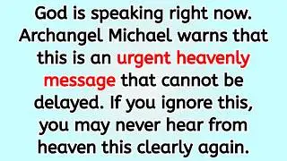 🔴 God is speaking right now. Archangel Michael warns that this is an urgent heavenly message that ..