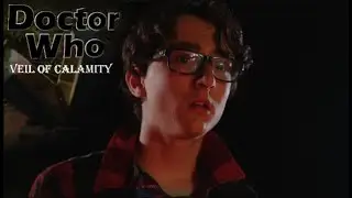 Doctor Who Veil of Calamity Trailer #trailer #film #doctorwho #indiefilm