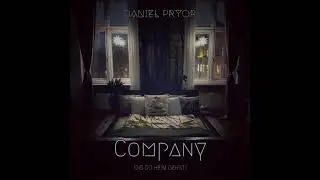 Daniel Pryor - Company (prod. by Daniel Pryor)