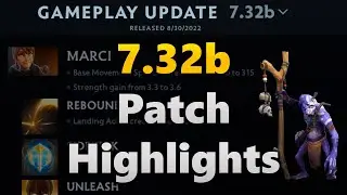 Dota 2 Patch 7.32b Highlights