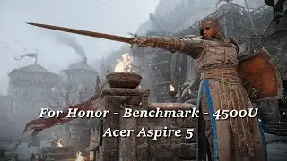 For Honor - Benchmark - Ryzen R5 4500U - (Preset: DX11 / Low - 1080p@ 70%/50%)