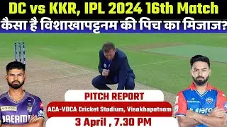 ACA-VDCA Stadium Pitch Report: DC vs KKR IPL 2024 Match 16 Pitch Report | Visakhapatnam Pitch Report